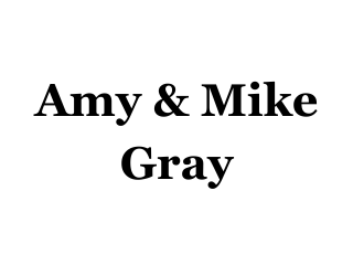 Amy and Mike Gray